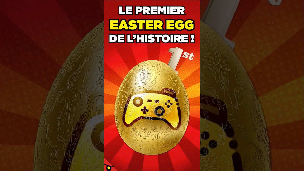 LE PREMIER EASTER EGG DE L'HISTOIRE