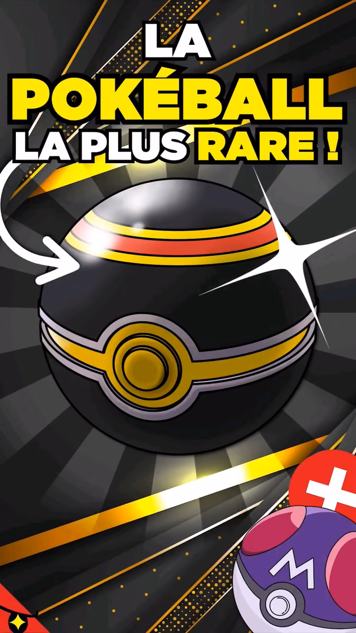 LA POKÉ BALL LA PLUS RARE DE POKÉMON
