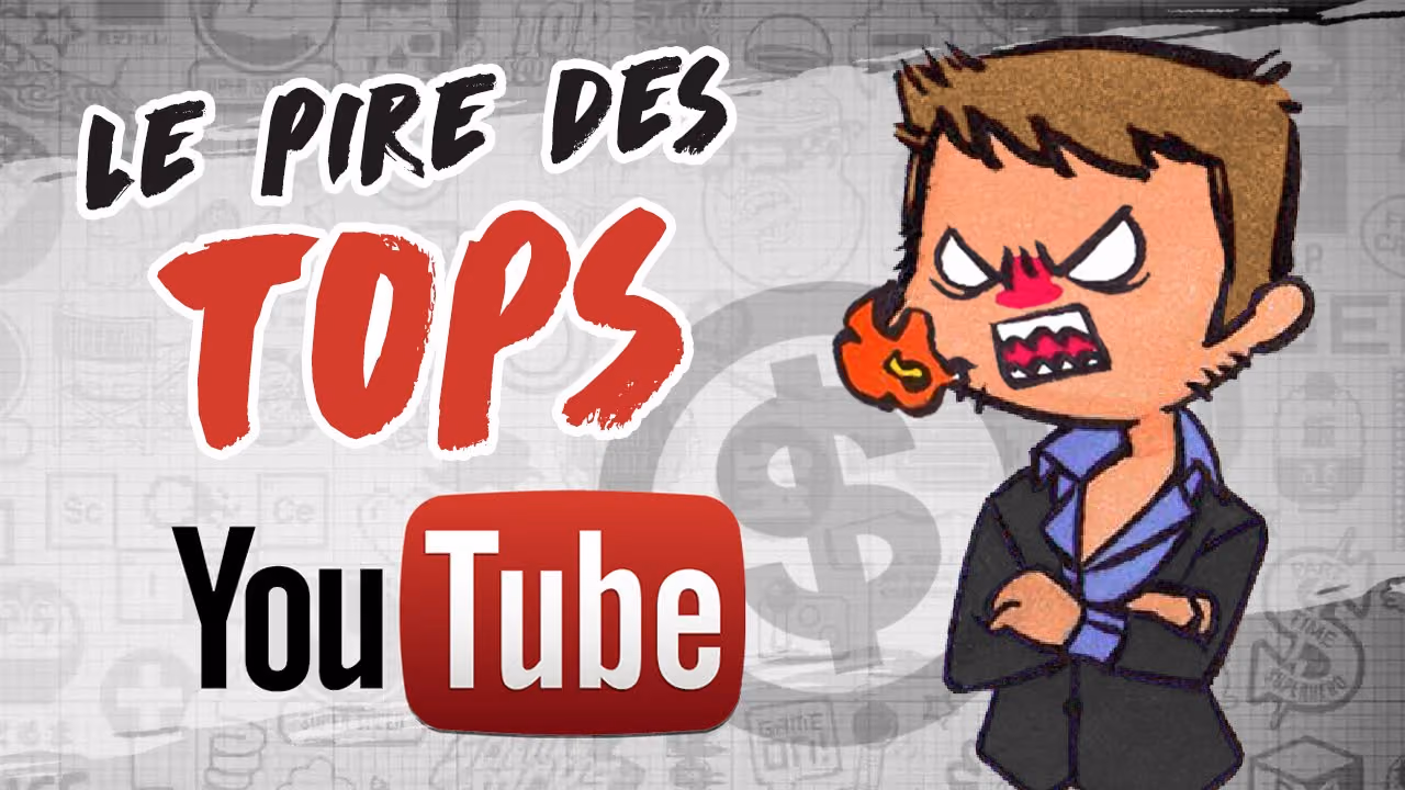 Le PIRE des TOPS YOUTUBE
