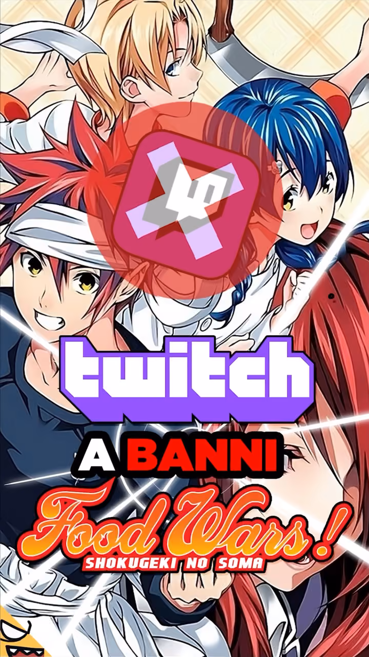 FOOD WARS est banni de TWITCH