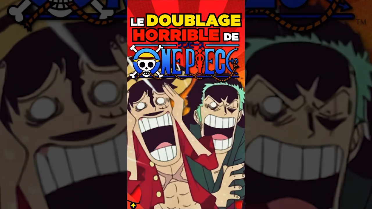 Le DOUBLAGE HORRIBLE de ONE PIÈCE