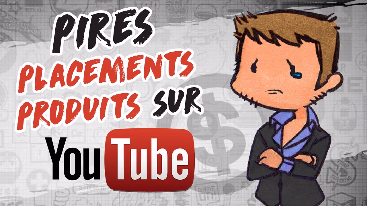 Les PIRES PLACEMENTS PRODUITS YOUTUBE