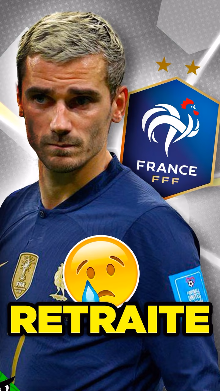 GRIEZMANN PREND SA RETRAITE !
