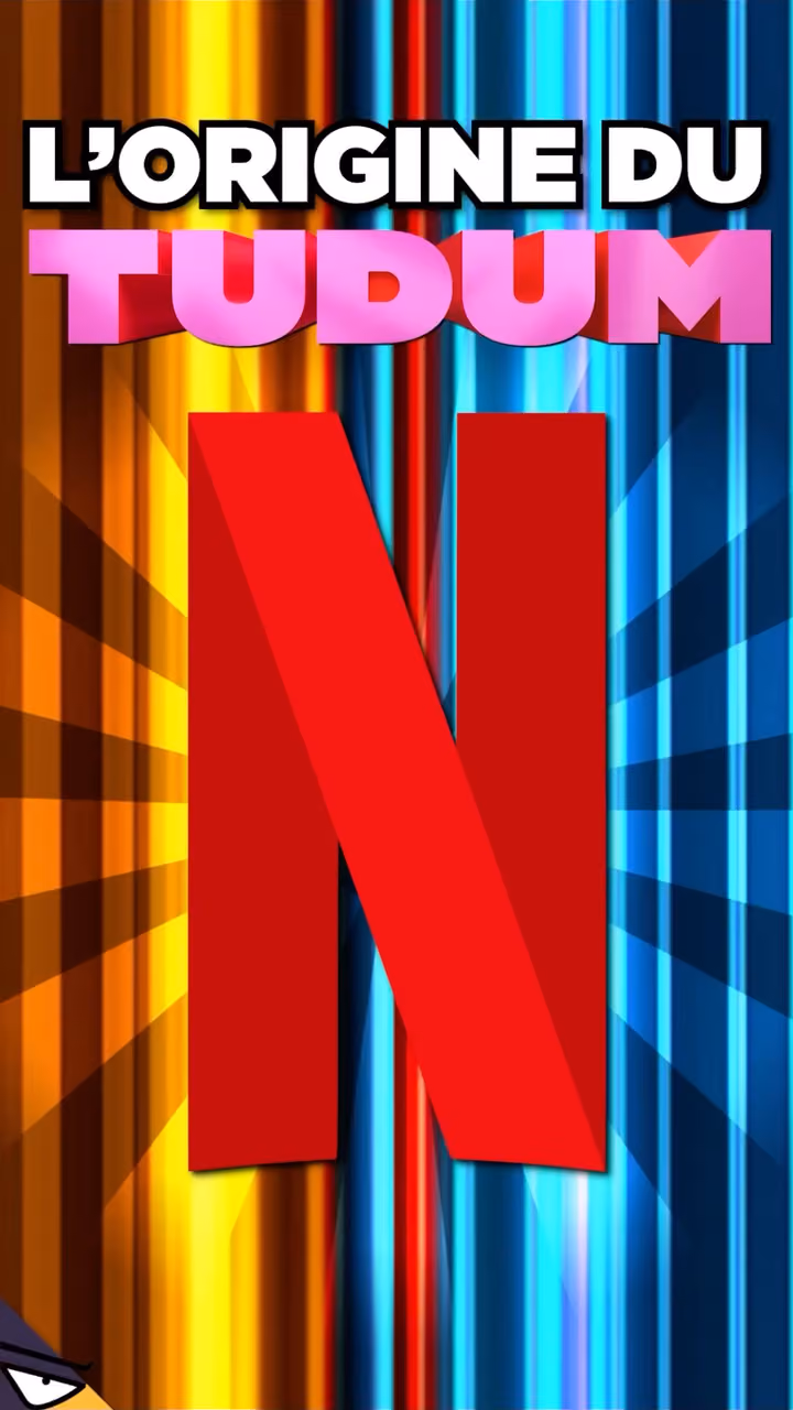 D’où vient le TUDUM de NETFLIX ?