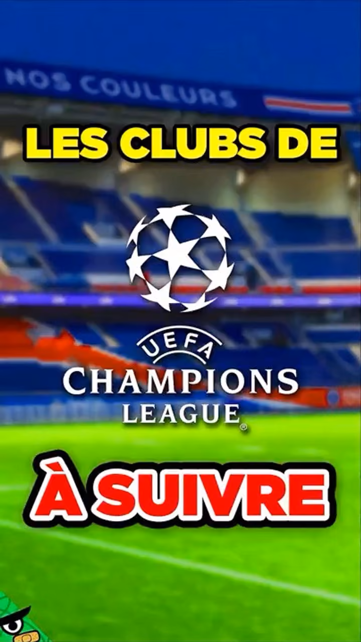 Les Équipes à Suivre en Europe cette Saison