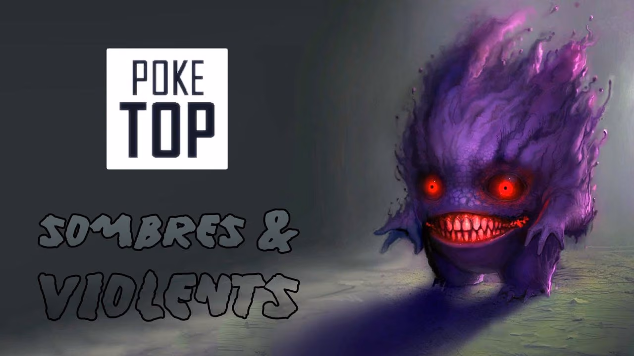 TOP 15 POKEMON SOMBRES, VIOLENTS & CREEPY