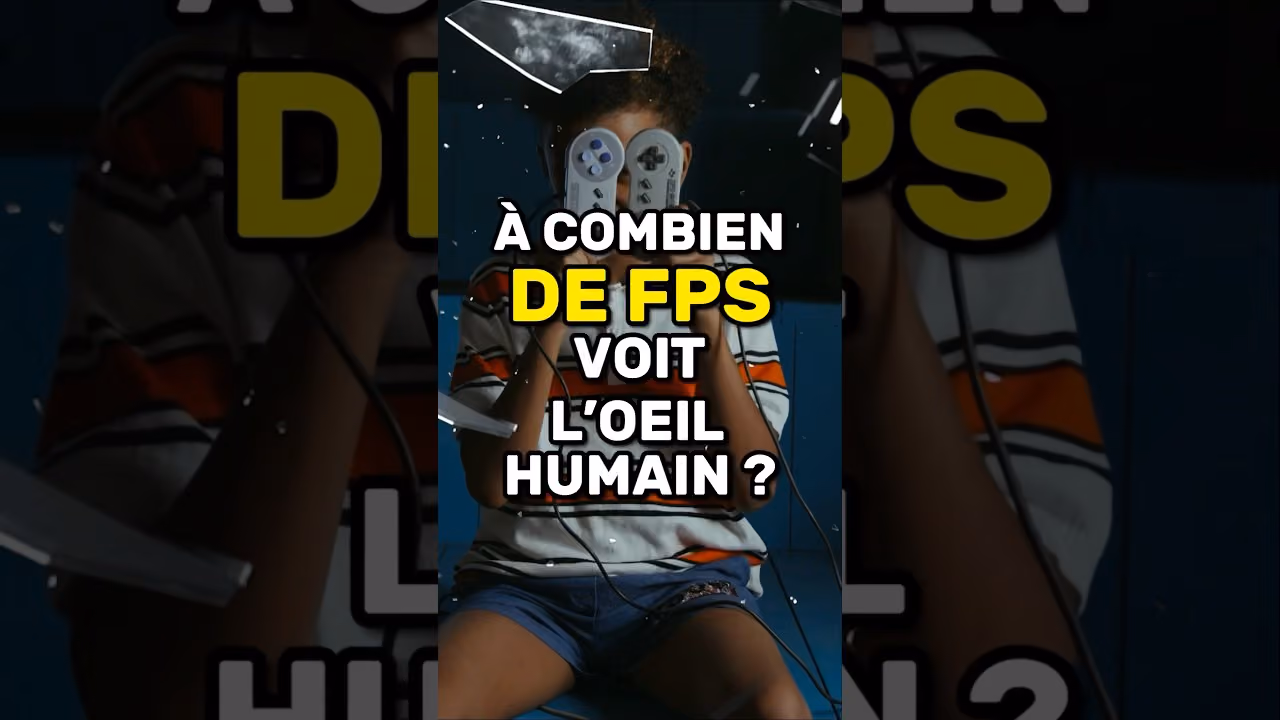 À combien de FPS voit l'œil humain ?