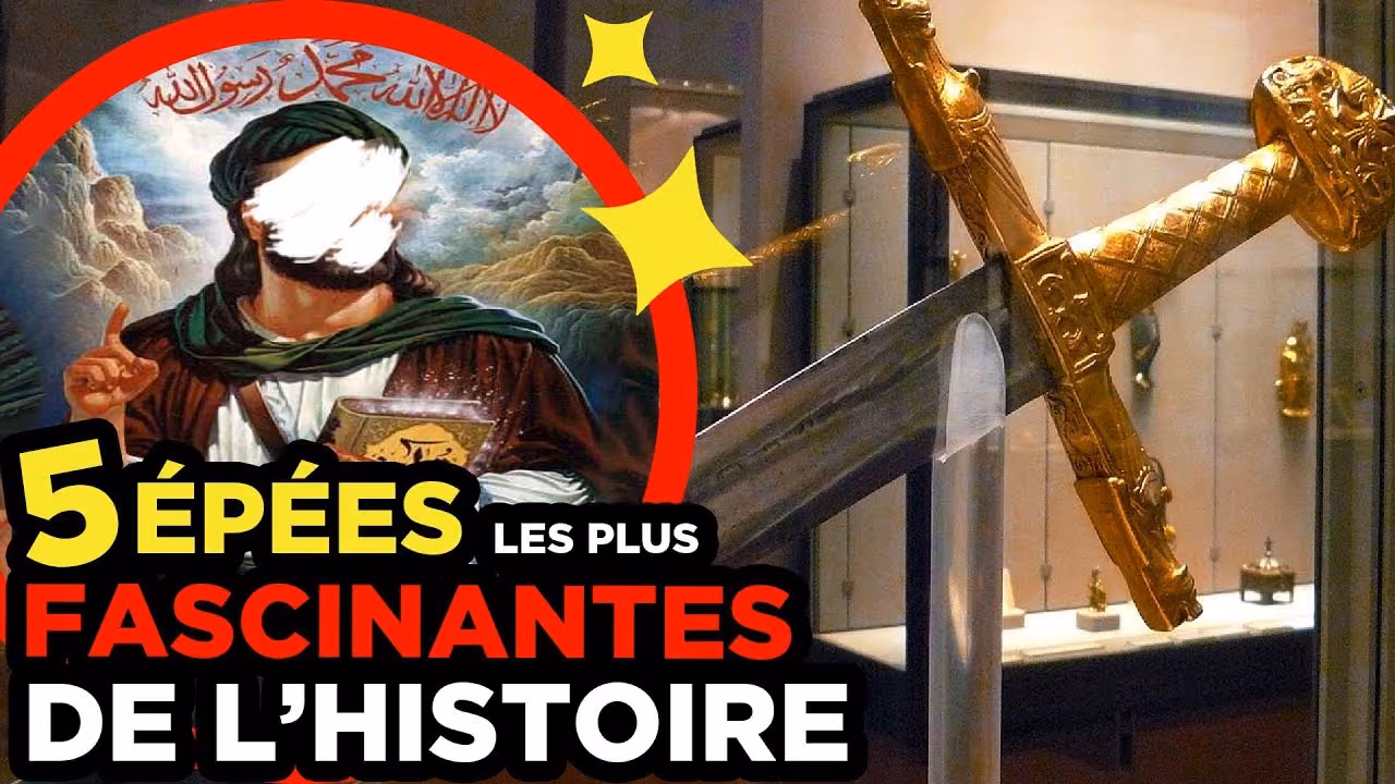 5 ÉPÉES les plus FASCINANTES DE L'HISTOIRE